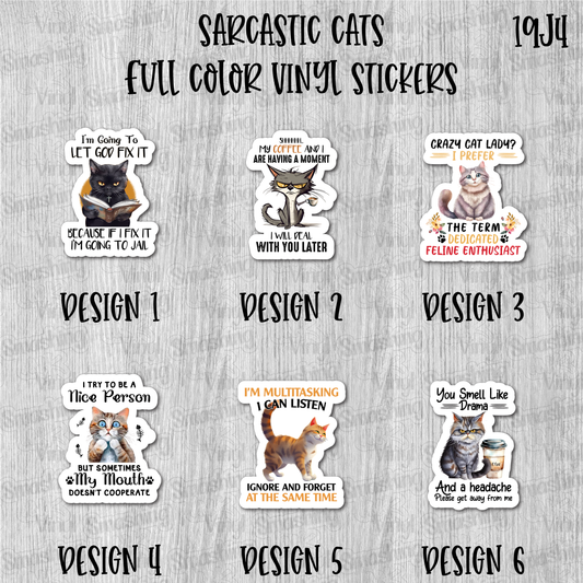 Sarcastic Cats - Full Color Vinyl Stickers (SHIPS IN 3-7 BUS DAYS)