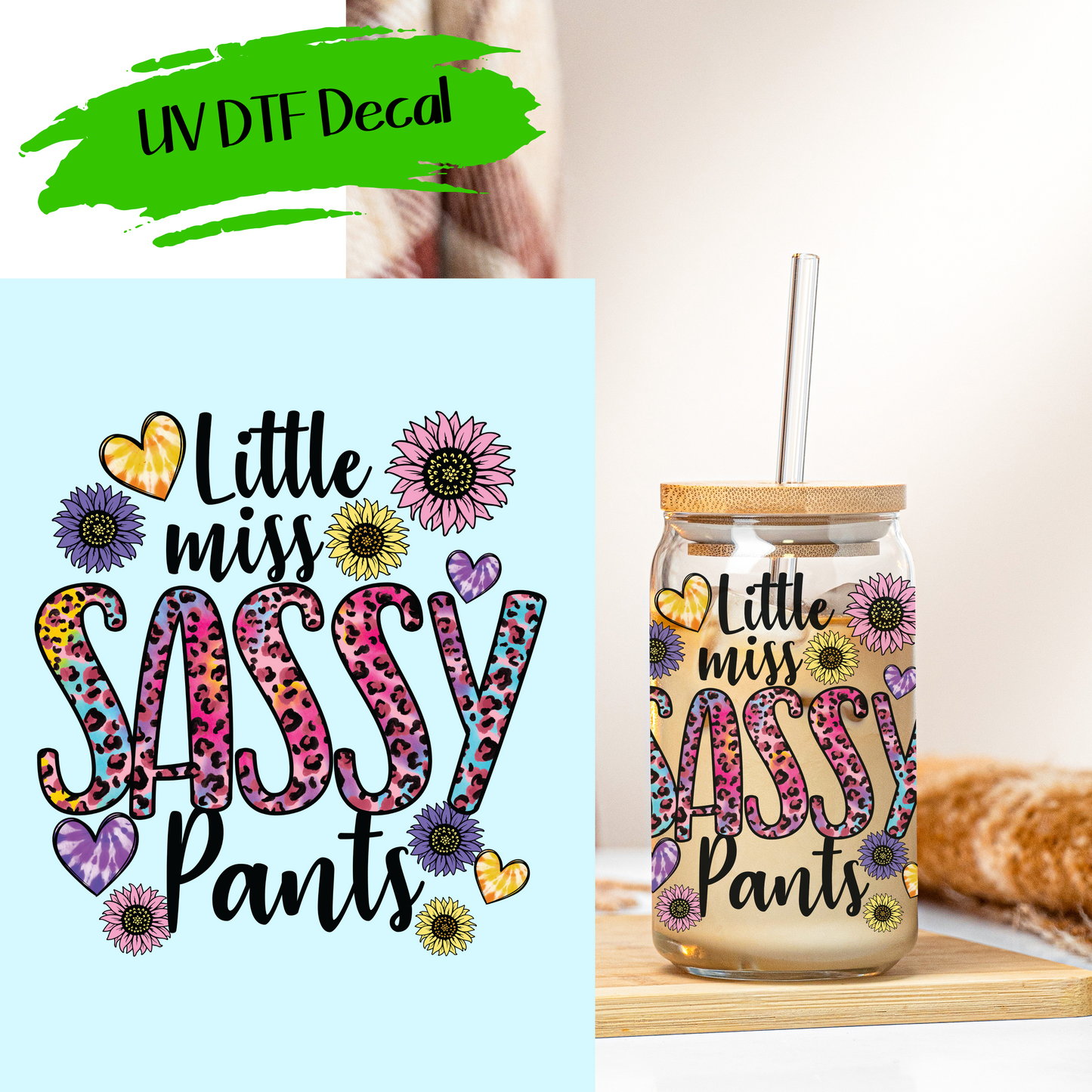 Little Miss Sassy Pants - UV DTF Decals (SHIPS IN 3-7 BUS DAYS)