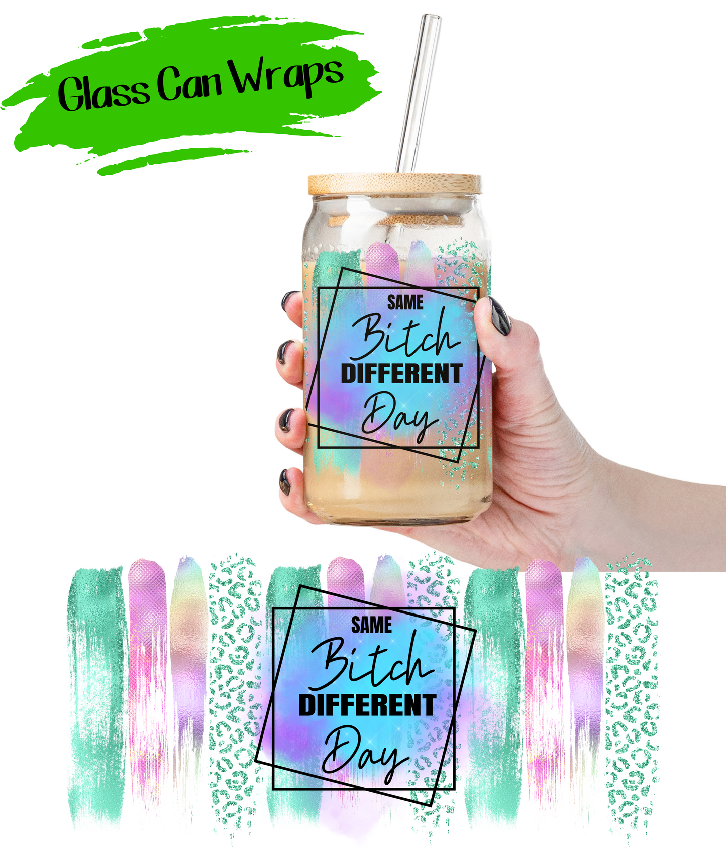 Same B... Different Day - UV DTF | Cup Wrap | 16/20 oz