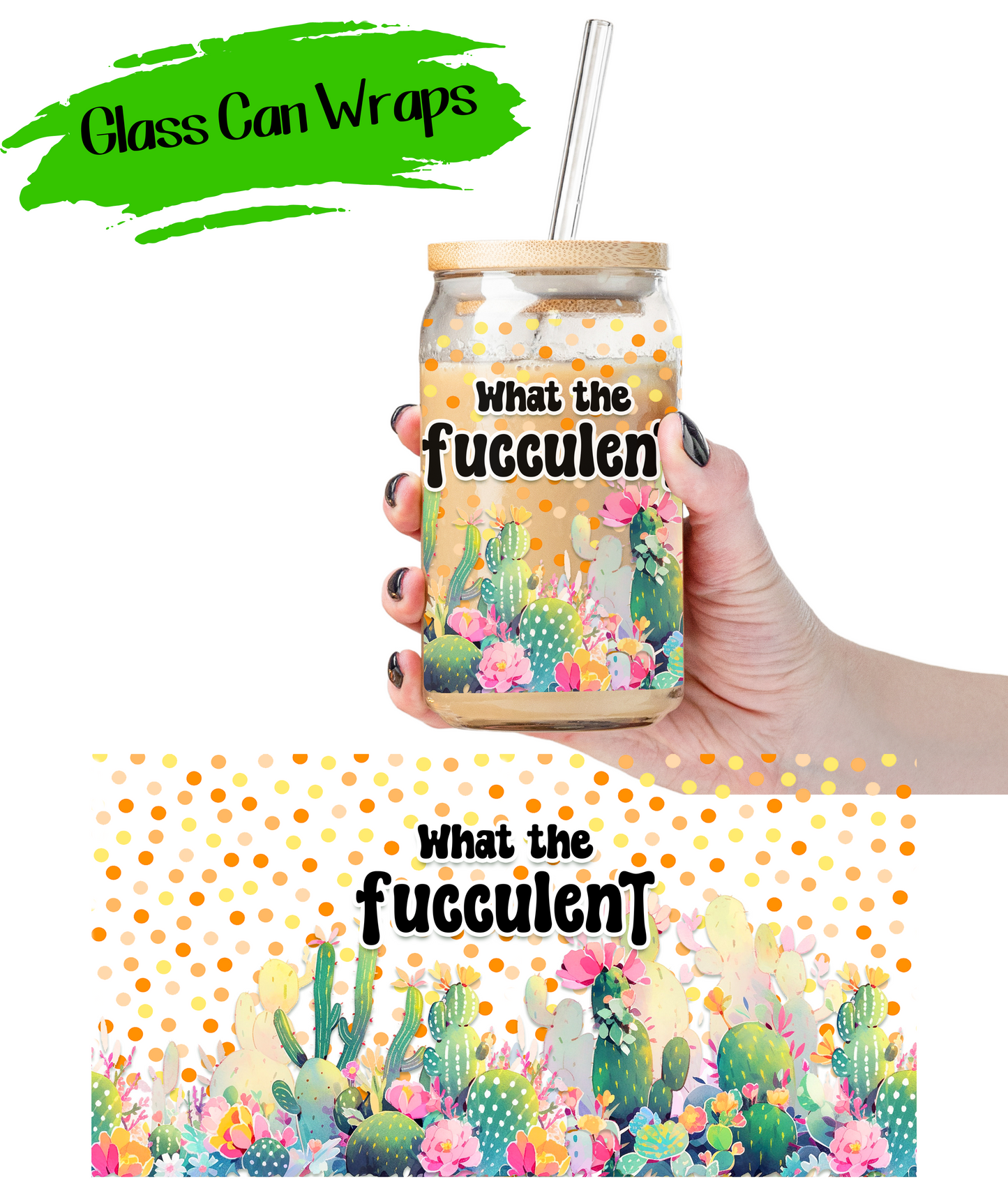 What the Fucculent - UV DTF | Cup Wrap | 16/20 oz