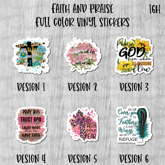 Faith And Praise - Full Color Vinyl Stickers (SHIPS IN 3-7 BUS DAYS)