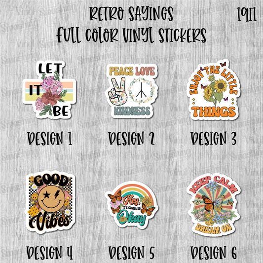 Retro Sayings - Full Color Vinyl Stickers (SHIPS IN 3-7 BUS DAYS)