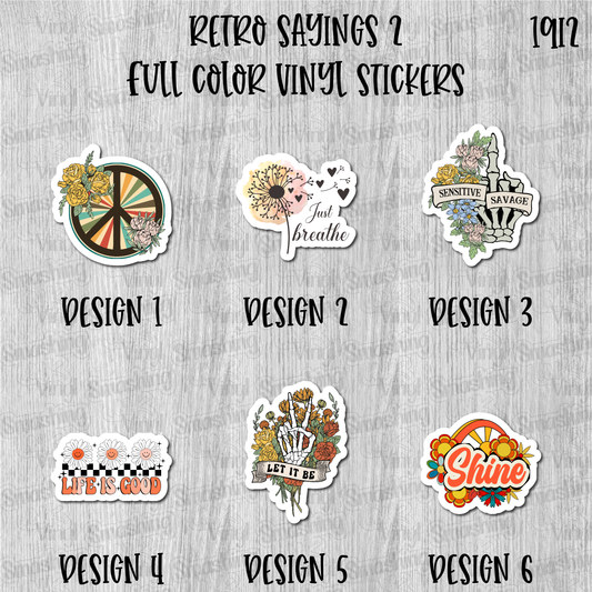 Retro Sayings 2 - Full Color Vinyl Stickers (SHIPS IN 3-7 BUS DAYS)
