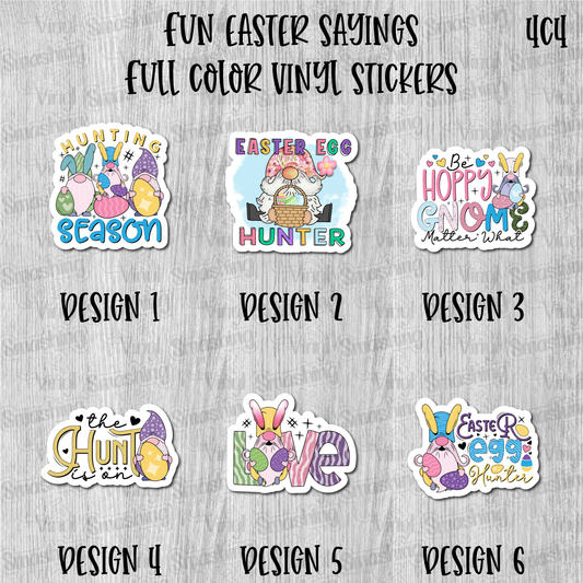 Fun Easter Sayings - Full Color Vinyl Stickers (SHIPS IN 3-7 BUS DAYS)