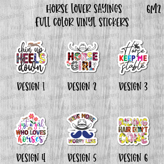 Horse Lover Sayings - Full Color Vinyl Stickers (SHIPS IN 3-7 BUS DAYS)