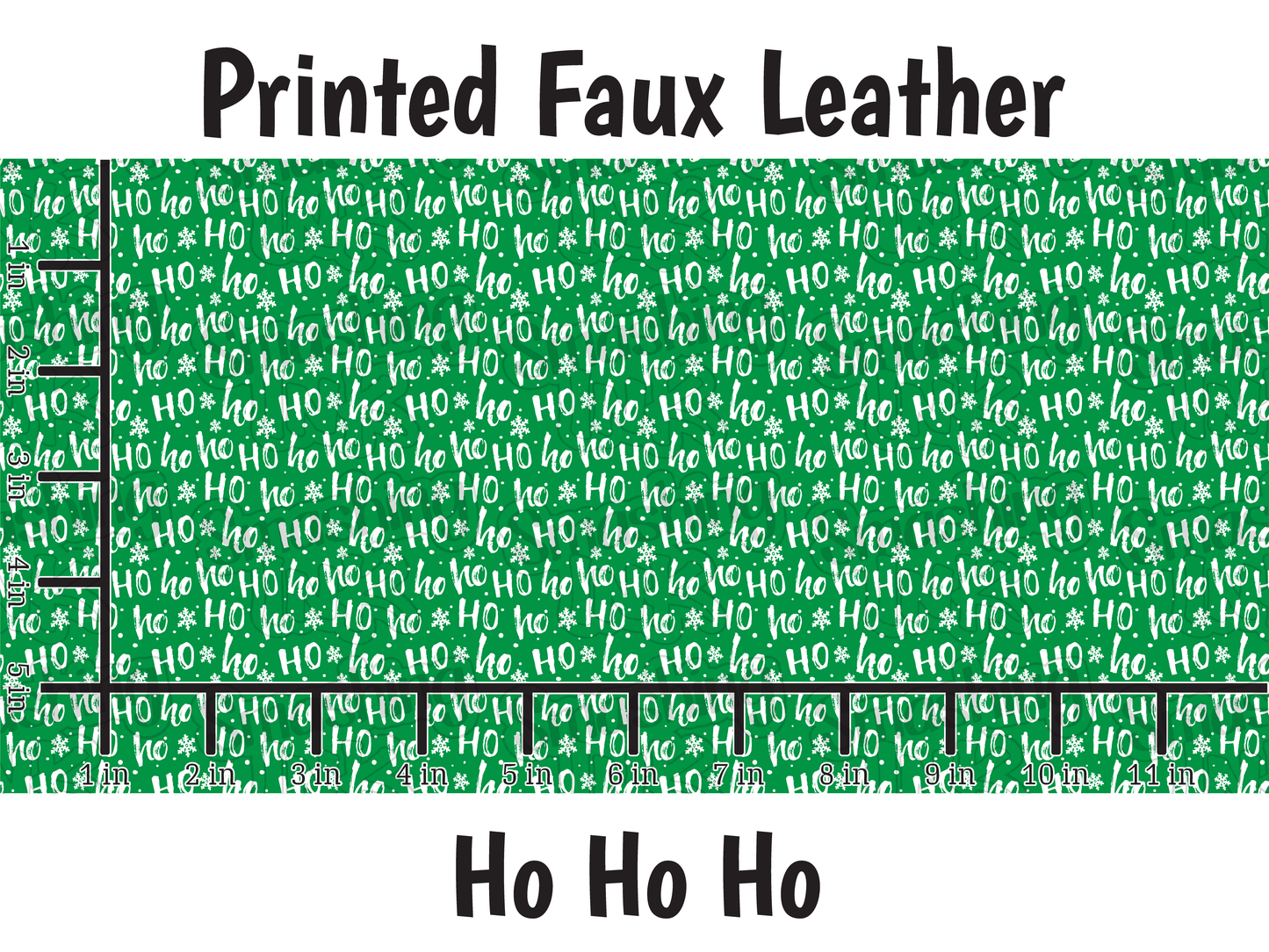 Ho Ho Ho - Faux Leather Sheet (SHIPS IN 3 BUS DAYS)