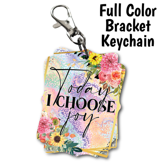 Choose Joy - Full Color Keychains