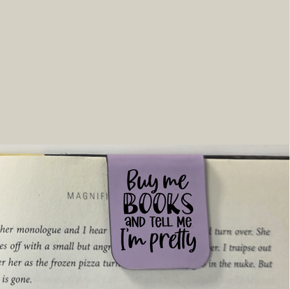 Buy Me Books and Tell Me I'm Pretty - Bookmark | Magnetic | Engraved Leatherette