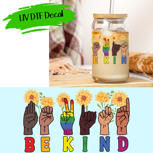 Be Kind - UV DTF Decals (SHIPS IN 3-7 BUS DAYS)