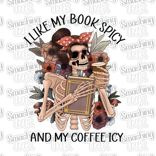 Book Spicy Coffee Icy - Heat Transfer | DTF | Sublimation (TAT 3 BUS DAYS) [9K-14HTV]