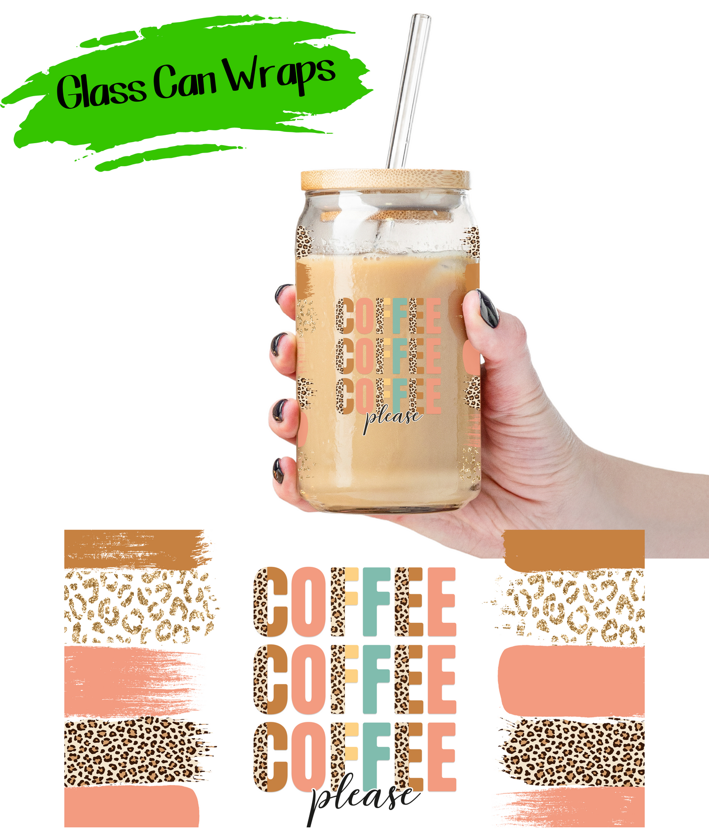 Coffee Please Wrap for 16/20 oz Cups - UV DTF or Sublimation (SHIPS IN 3-7 BUS DAYS) (Copy)