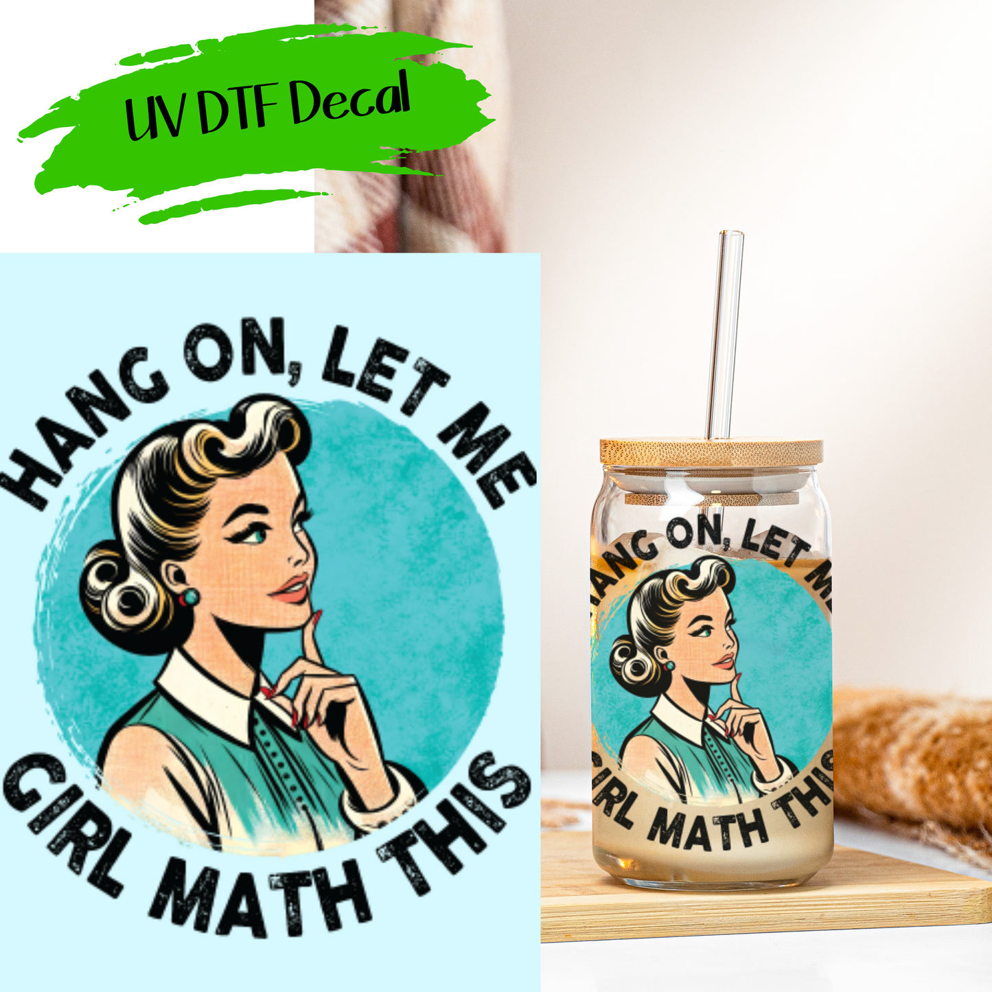 Girl Math - UV DTF Decals (SHIPS IN 3-7 BUS DAYS)