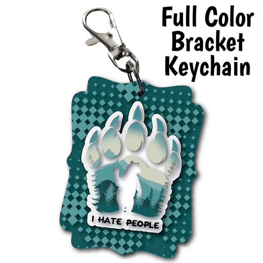 I Hate People - Full Color Keychains