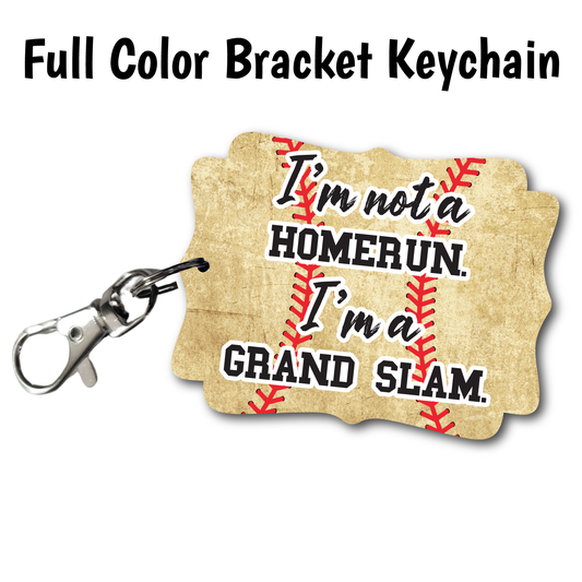 I'm A Grand Slam - Full Color Keychains