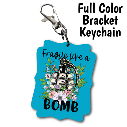 Like a Bomb - Acrylic Keychain