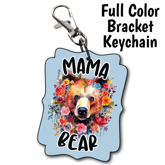 Mama Bear - Full Color Keychains