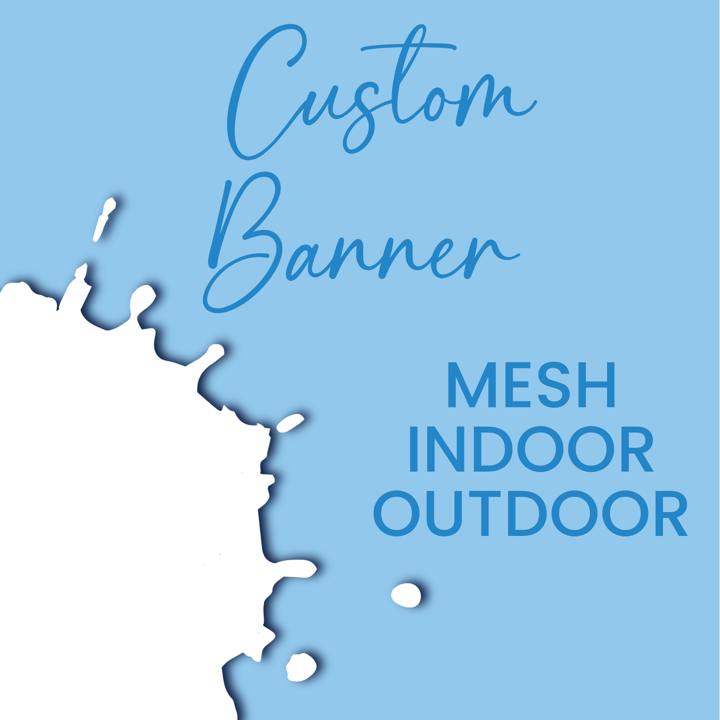 Custom Full Color Indoor/Outdoor Mesh Banner - Pick your Size!