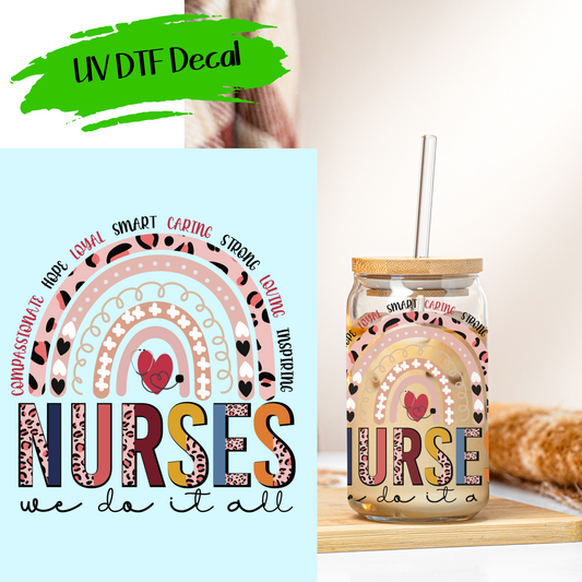 Nurses Do It All - UV DTF Decals (SHIPS IN 3-7 BUS DAYS) (Copy)