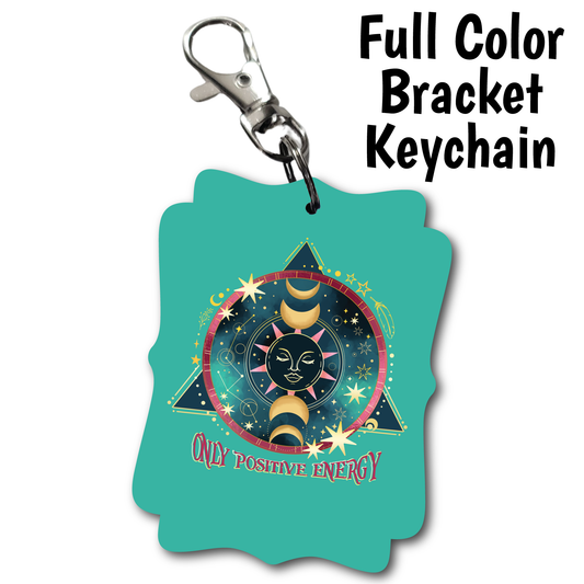 Positive Energy - Full Color Keychains