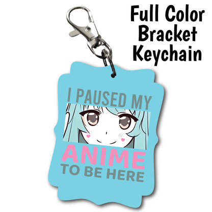 Paused Anime - Acrylic Keychain