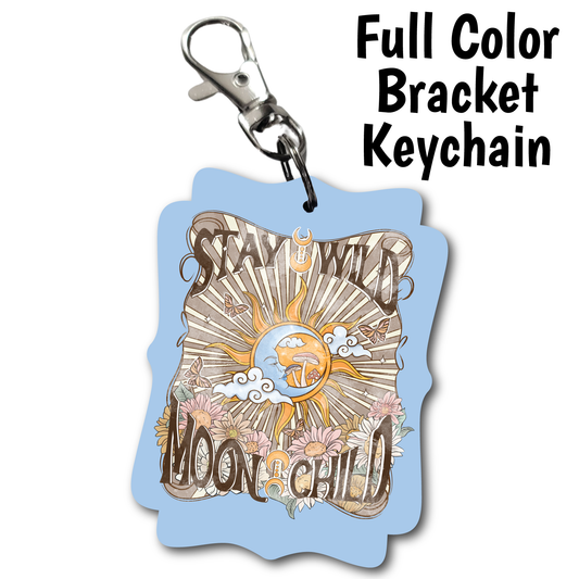 Stay Wild - Full Color Keychains