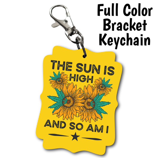 Sun Is High - Full Color Keychains