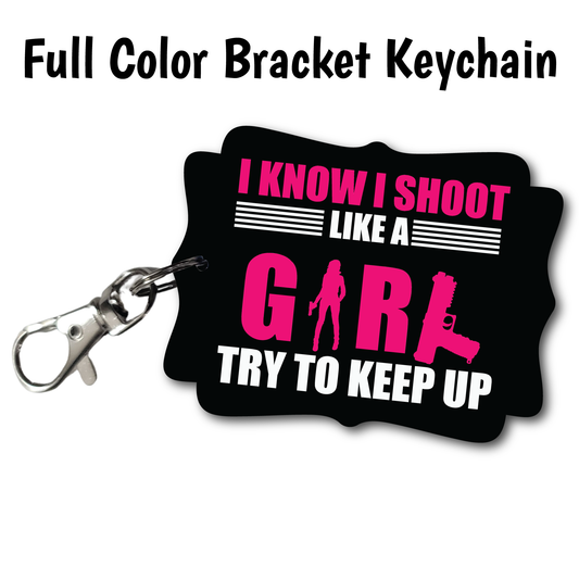 Shoot Like A Girl - Full Color Keychains
