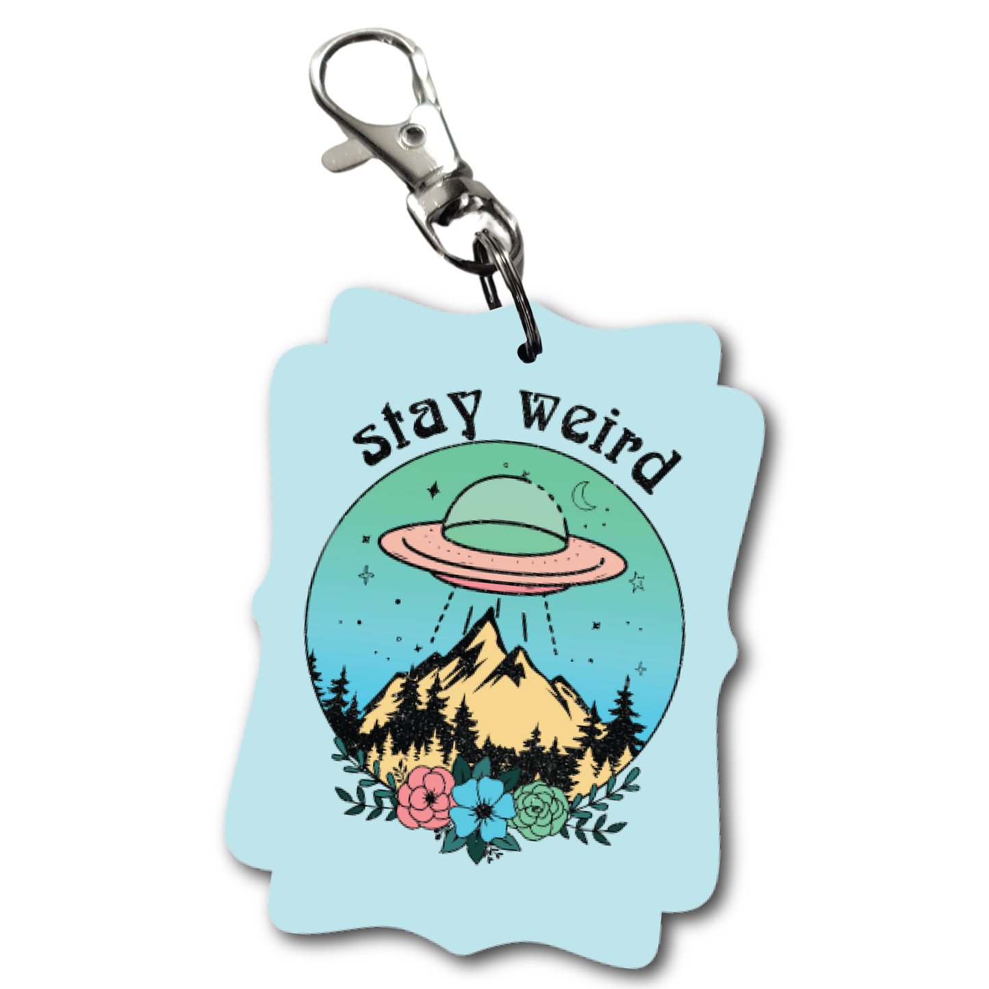 Stay Weird - Acrylic Keychain