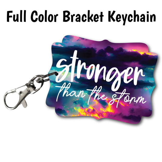 Stronger than the Storm - Full Color Keychains