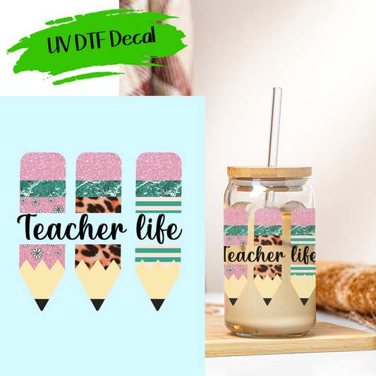 Teacher Life 2 - UV DTF Decals (SHIPS IN 3-7 BUS DAYS)