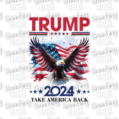 Trump Eagle 2024 - Heat Transfer | DTF | Sublimation (TAT 3 BUS DAYS) [15G5-20HTV] (Copy)