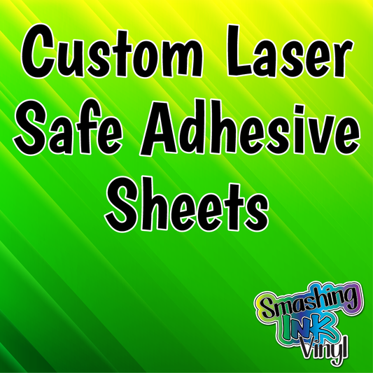 Custom Printed Sheets - Laser Safe Adhesive Film (SHIPS IN 3-7 BUS DAYS)