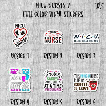 NICU Nurses 2 - Full Color Vinyl Stickers (SHIPS IN 3-7 BUS DAYS)