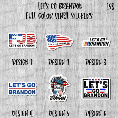 Let's Go Brandon - Full Color Vinyl Stickers (SHIPS IN 3-7 BUS DAYS)