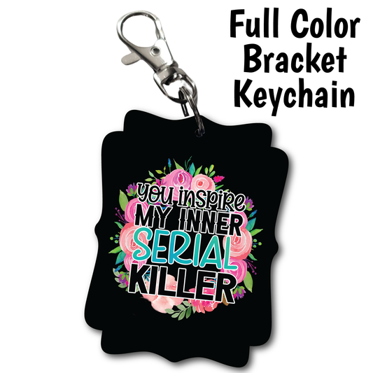 Inspire My Serial Killer - Acrylic Keychain