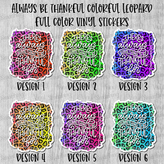 Always Thankful Leopard Print - Full Color Vinyl Stickers (SHIPS IN 3-7 BUS DAYS)