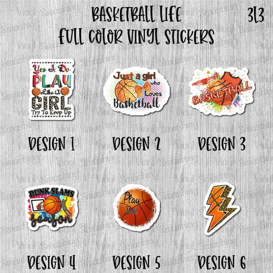 Basketball Life - Full Color Vinyl Stickers (SHIPS IN 3-7 BUS DAYS)