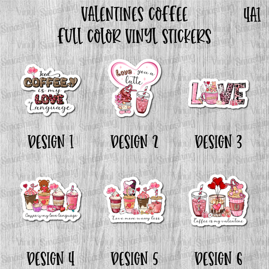 Valentines Coffee - Full Color Vinyl Stickers (SHIPS IN 3-7 BUS DAYS)