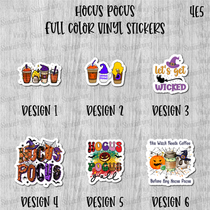 Hocus Pocus - Full Color Vinyl Stickers (SHIPS IN 3-7 BUS DAYS)