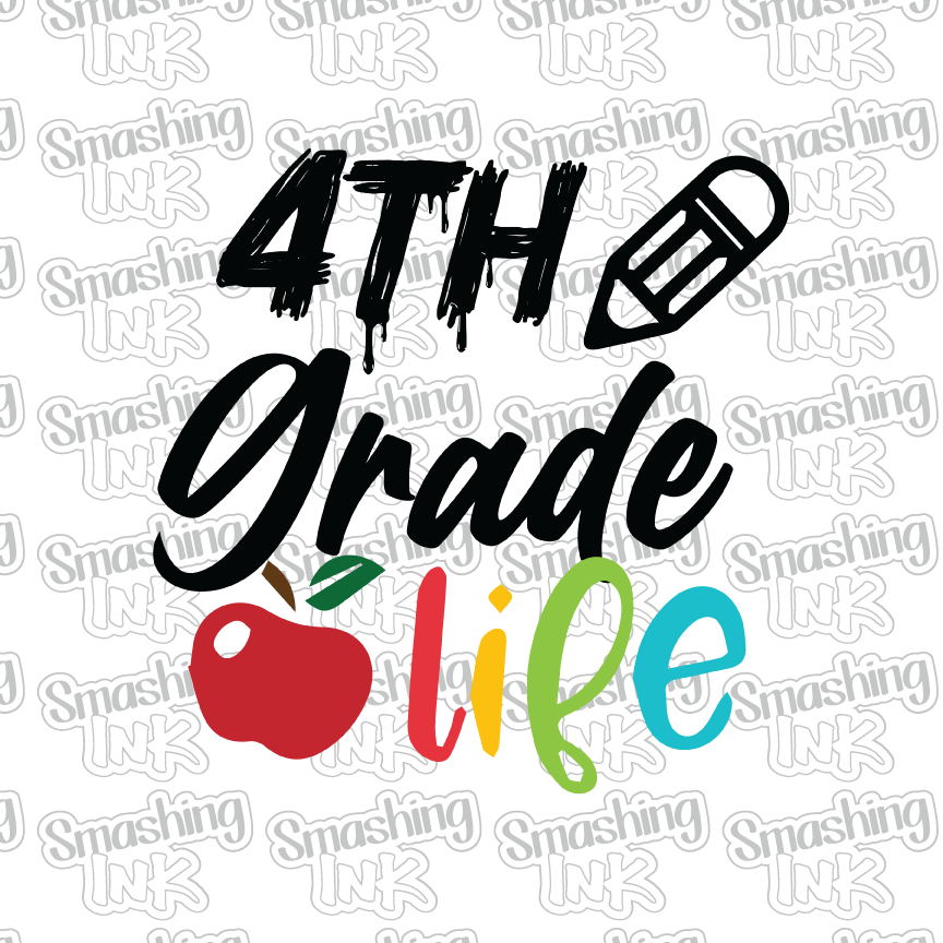 4th Grade Life - Heat Transfer | DTF | Sublimation (TAT 3 BUS DAYS) [1 ...