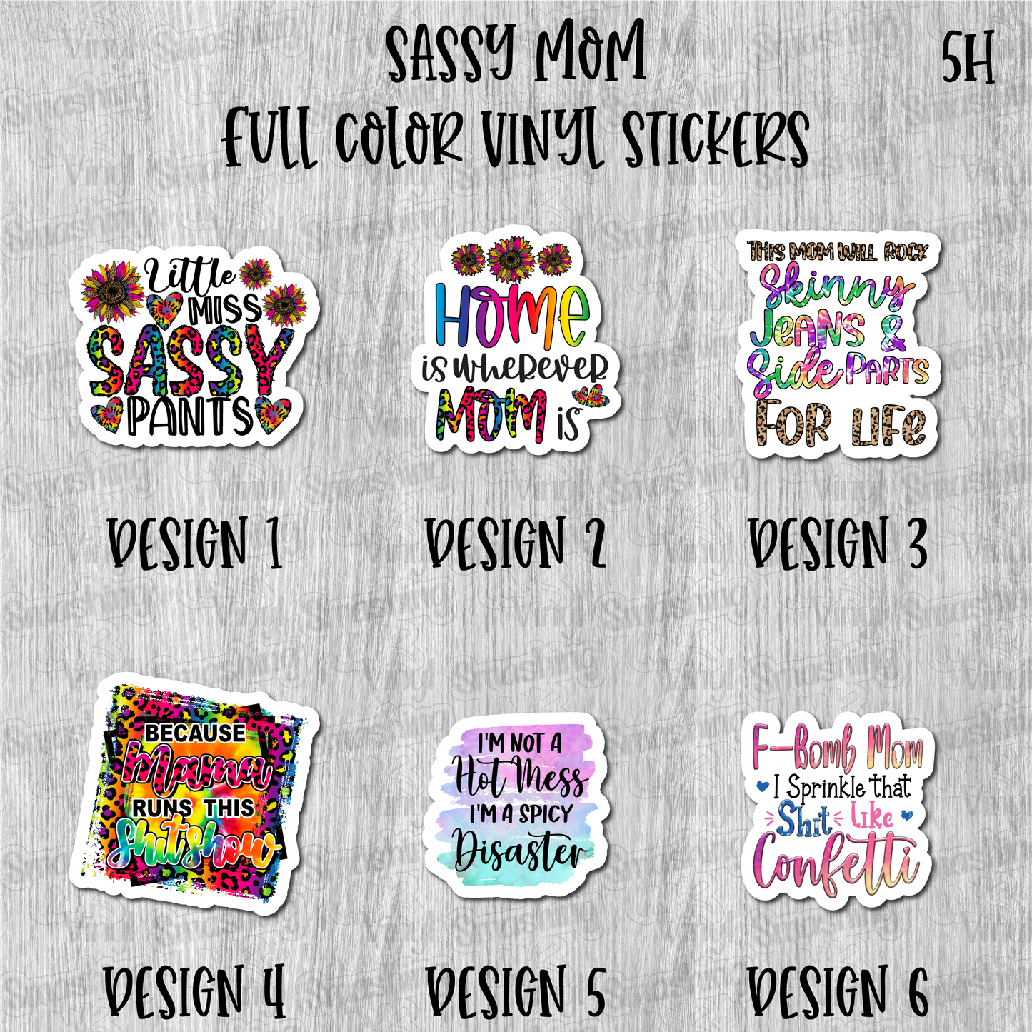 Sassy  Mom - Full Color Vinyl Stickers (SHIPS IN 3-7 BUS DAYS)