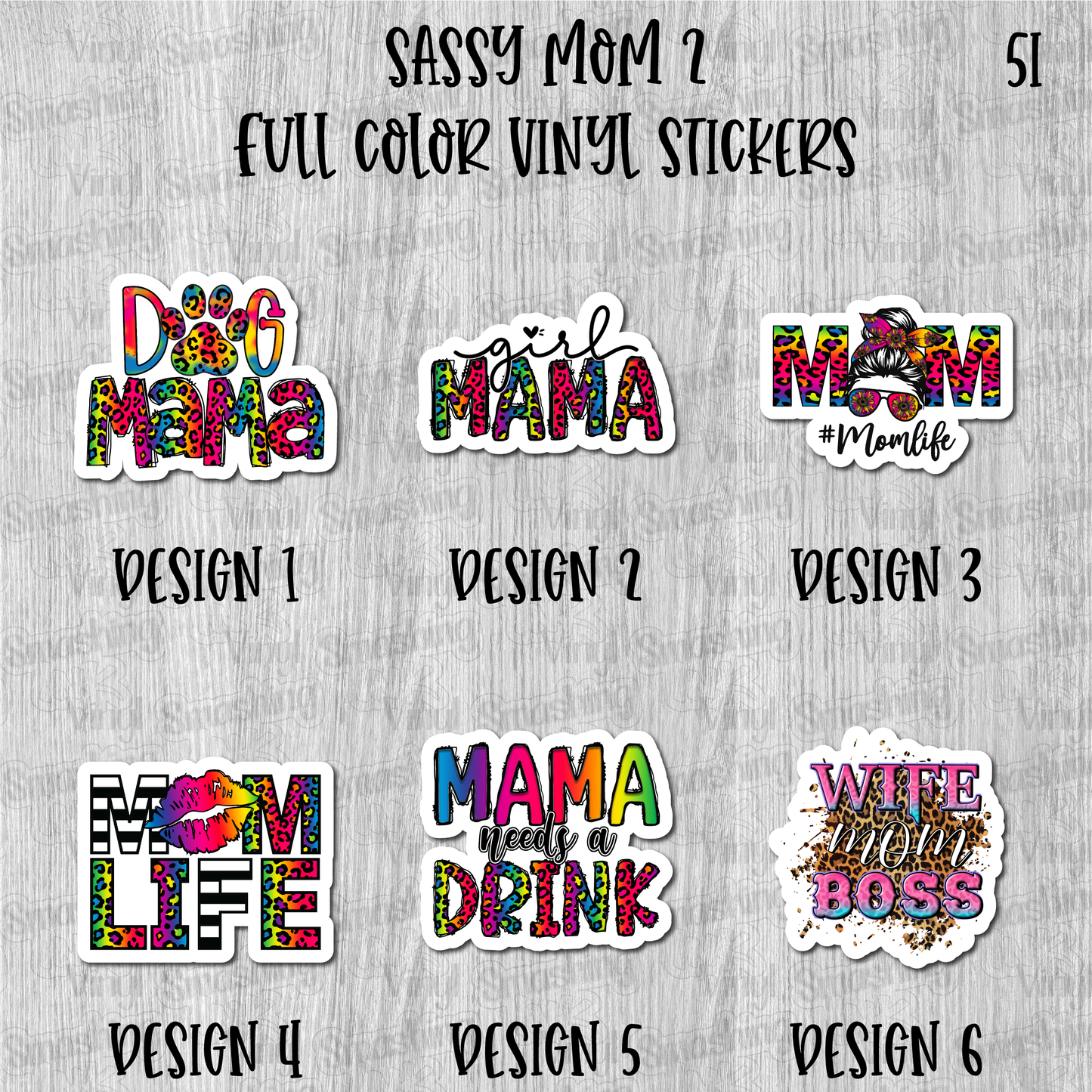 Sassy Mom 2 - Full Color Vinyl Stickers (SHIPS IN 3-7 BUS DAYS)