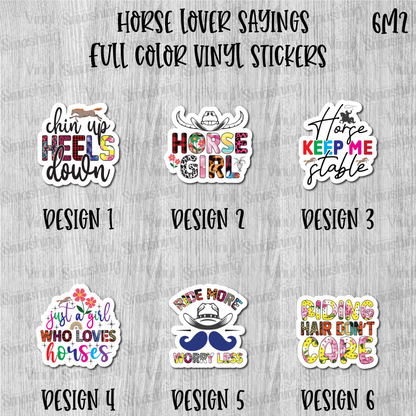 Horse Lover Sayings - Full Color Vinyl Stickers (SHIPS IN 3-7 BUS DAYS)