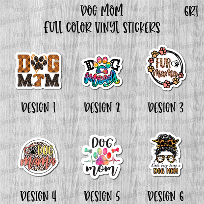 Dog Mom - Full Color Vinyl Stickers (SHIPS IN 3-7 BUS DAYS)