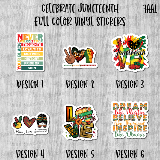 Celebrate Juneteenth - Full Color Vinyl Stickers (SHIPS IN 3-7 BUS DAYS)