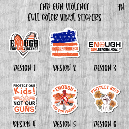 End Gun Violence - Full Color Vinyl Stickers (SHIPS IN 3-7 BUS DAYS)