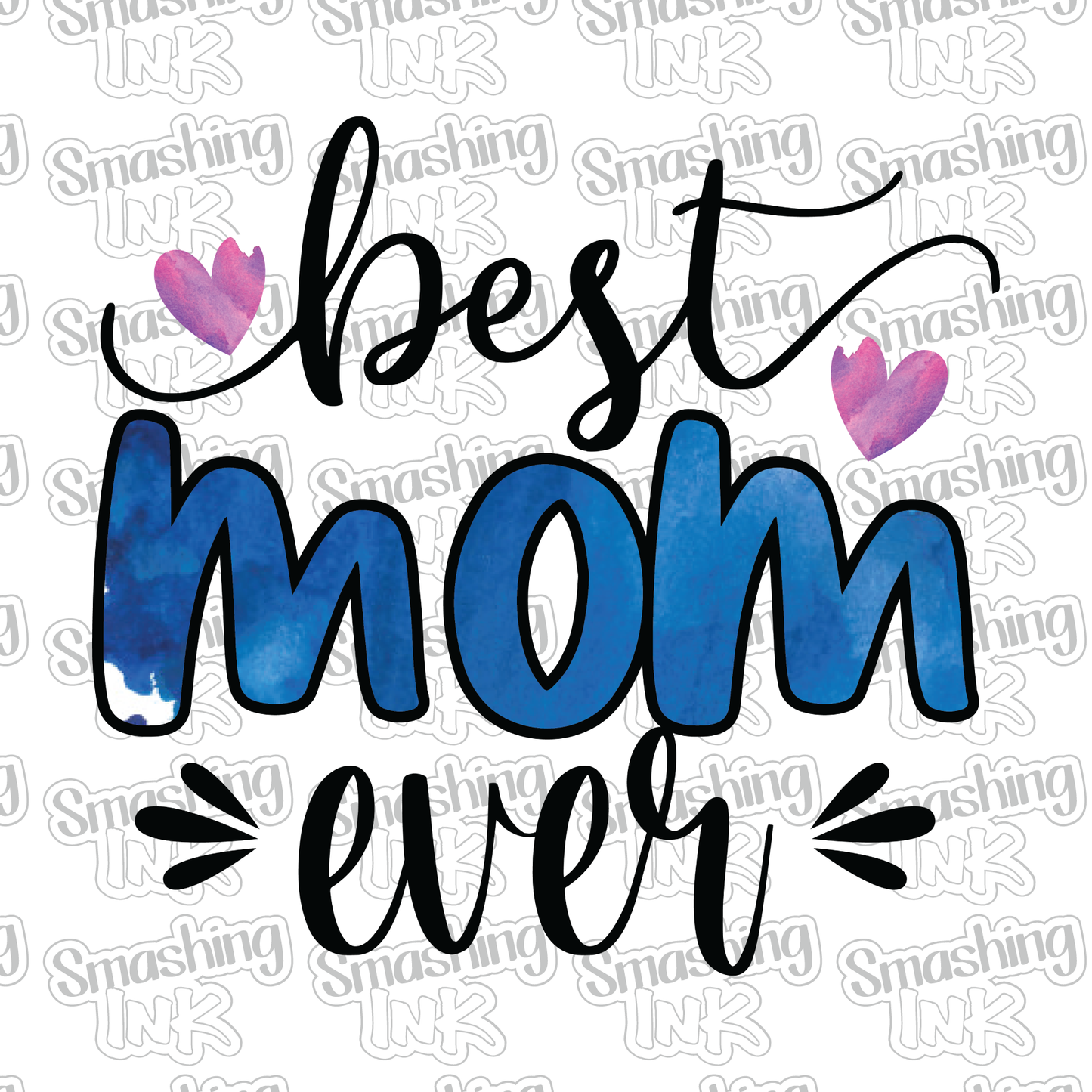 Best Mom Ever - Heat Transfer | DTF | Sublimation (TAT 3 BUS DAYS) [4N-13HTV]