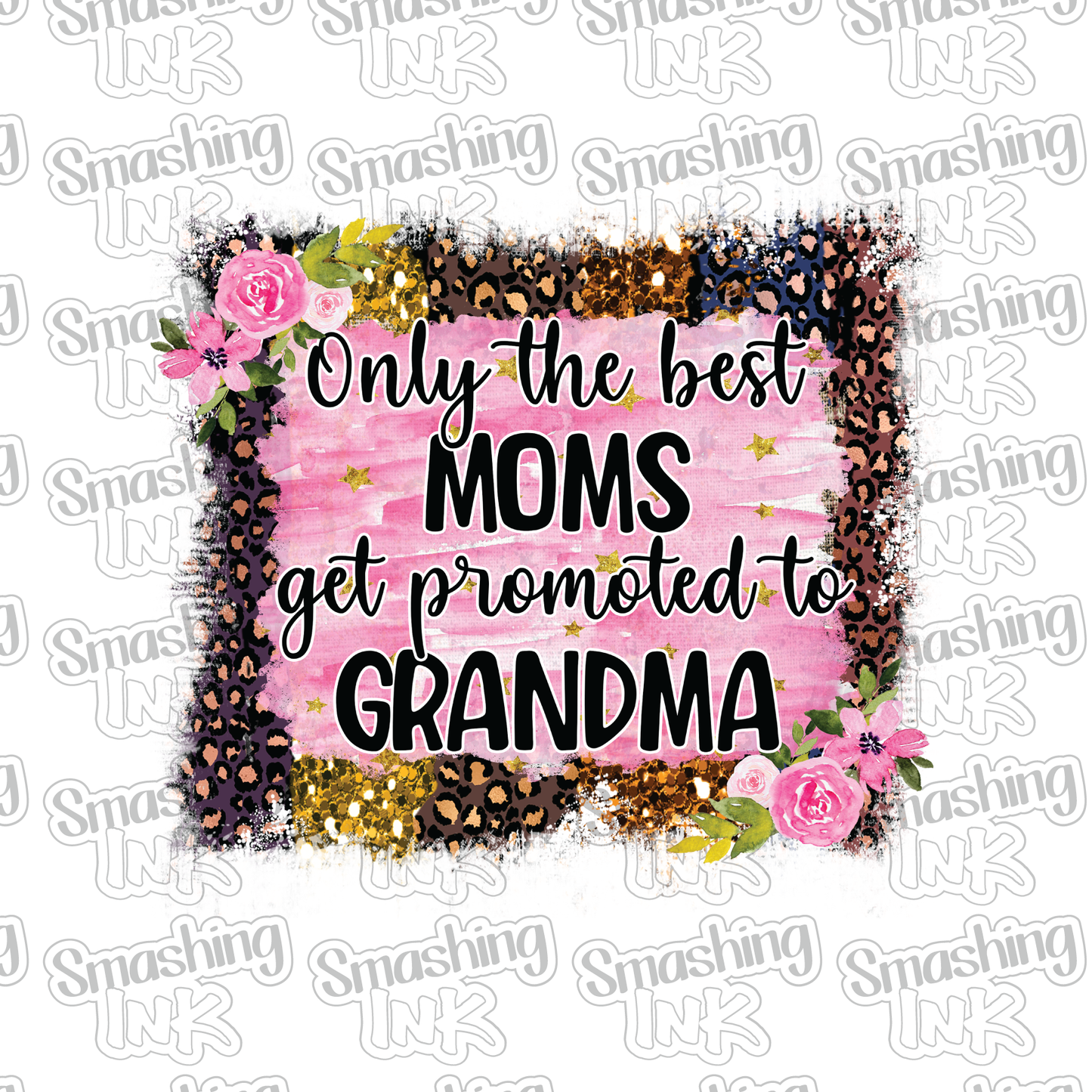 Best Moms Promoted To Grandma - Heat Transfer | DTF | Sublimation (TAT 3 BUS DAYS) [5G16-5HTV]