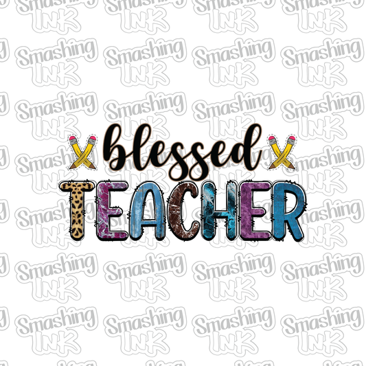 Blessed Teacher - Heat Transfer | DTF | Sublimation (TAT 3 BUS DAYS) [10B20-2HTV]