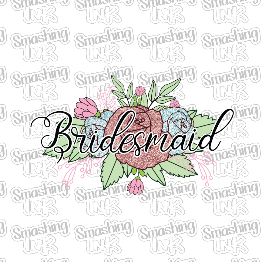 Bridesmaid - Heat Transfer | DTF | Sublimation (TAT 3 BUS DAYS) [18C-4HTV]